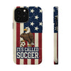 It's Called Soccer · USA Case