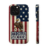 USA Premium Phone Case — "It's Called Soccer" Eagle Design (Magnetic · Impact-Resistant)