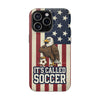 USA Premium Phone Case — "It's Called Soccer" Eagle Design (Magnetic · Impact-Resistant)