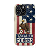 It's Called Soccer · USA Case