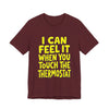 Thermostat Villain Tee — "I Can Feel It When You Touch The Thermostat"