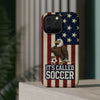 USA Premium Phone Case — "It's Called Soccer" Eagle Design (Magnetic · Impact-Resistant)